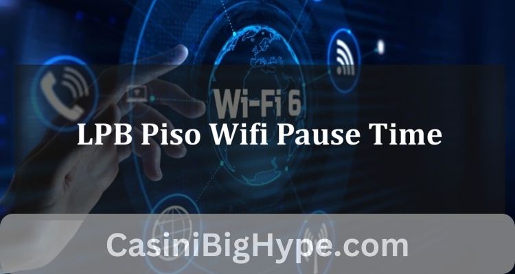 You Have To Know About lpb piso wifi pause time